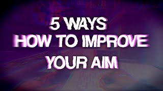 5 WAYS HOW TO IMPROVE YOUR AIM ON FOWARD ASSAULT