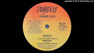 Kozmo Flex - Warzone (Vulgar Street Version)(Revenge Records 1990)