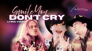 Smile You Don't Cry - 3 Djanggo (lyric Video)