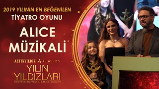 2019 Yılında En Beğenilen Tiyatro Oyunu – Alice Müzikali | Serenay Sarıkaya, İbrahim Selim Resimi