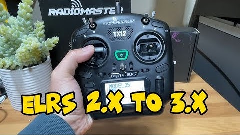 How to Flash Radiomaster TX12 MK2 ELRS Firmware To ELRS 3.0