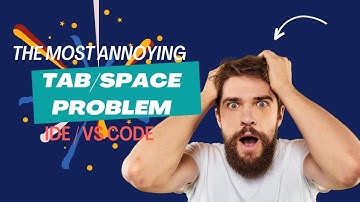 Tab/Spaces Problem | VS Code