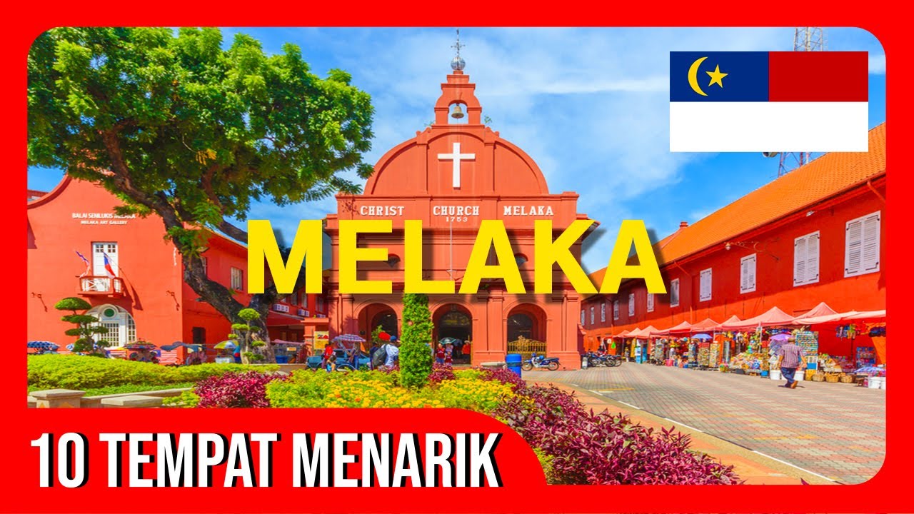 10 Tempat Menarik Di Melaka - YouTube