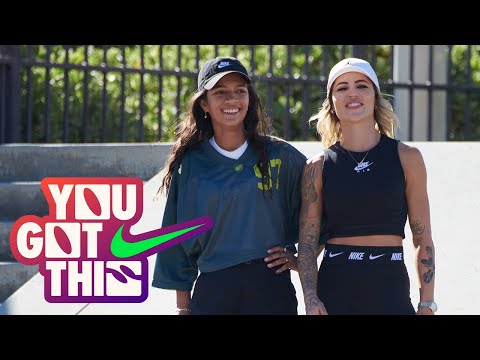 You Got This E3 ft. Rayssa Leal, Leticia Bufoni, Monica Mamudo & Girls | Nike