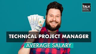 Well Paying Tech Jobs | Technical Project Manager Salary in 2022