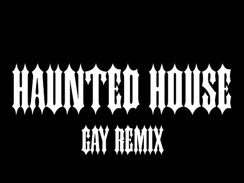 Aarne, Big Baby Tape, Kizaru - Haunted House (GAY REMIX)