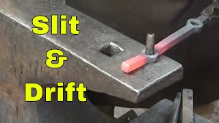 Slitting and drifting holes  ornamental blacksmithing