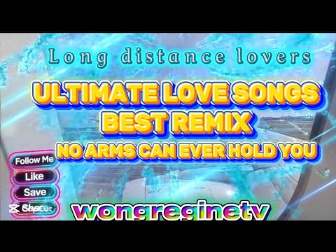 LDR LOVERS l NO ARMS CAN EVER HOLD YOU I Ultimate Best Love Songs Remix NO CPR #everyone