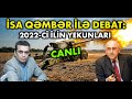 İsa Qəmbər ilə DEBAT: 2022-ci ilin yekunları