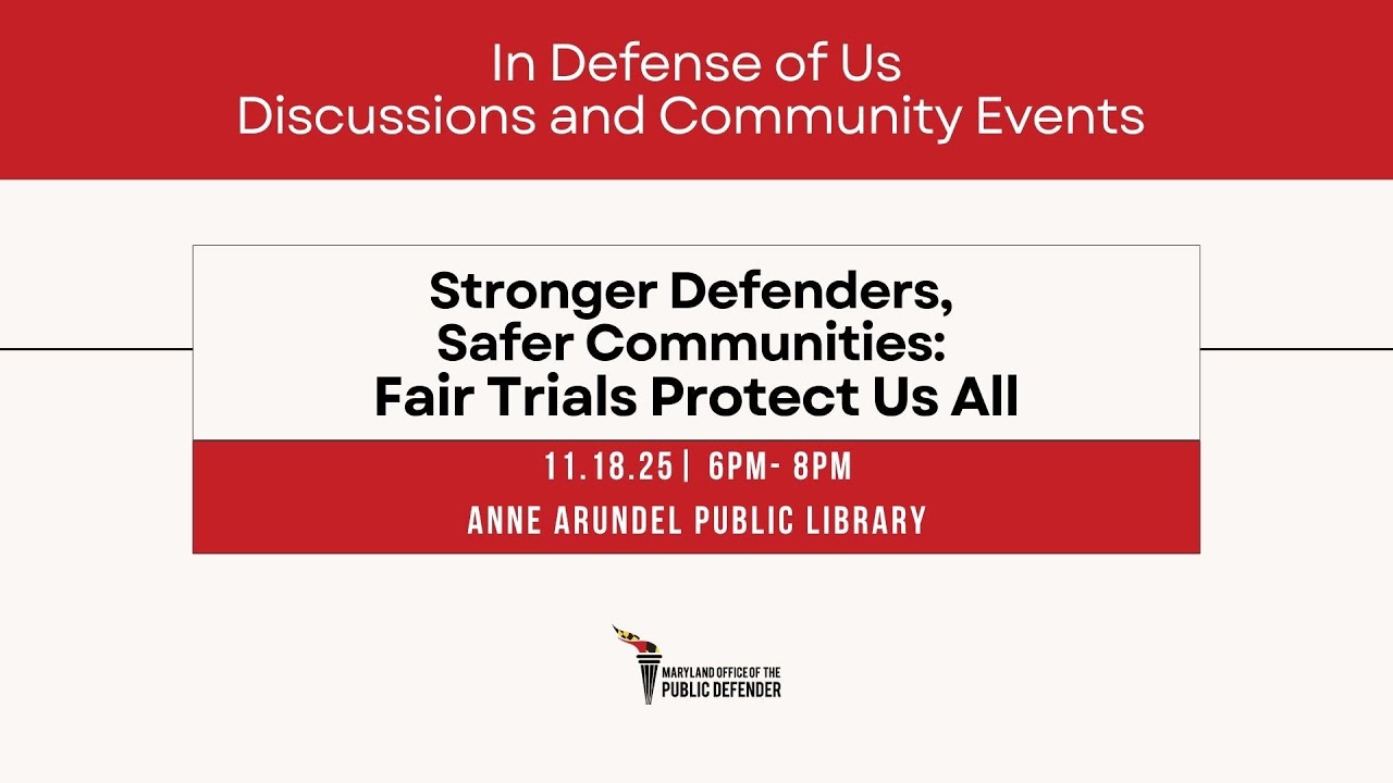 Legislative Briefing| Stronger Defenders, Safer Communities: Fair Trials Protect Us All