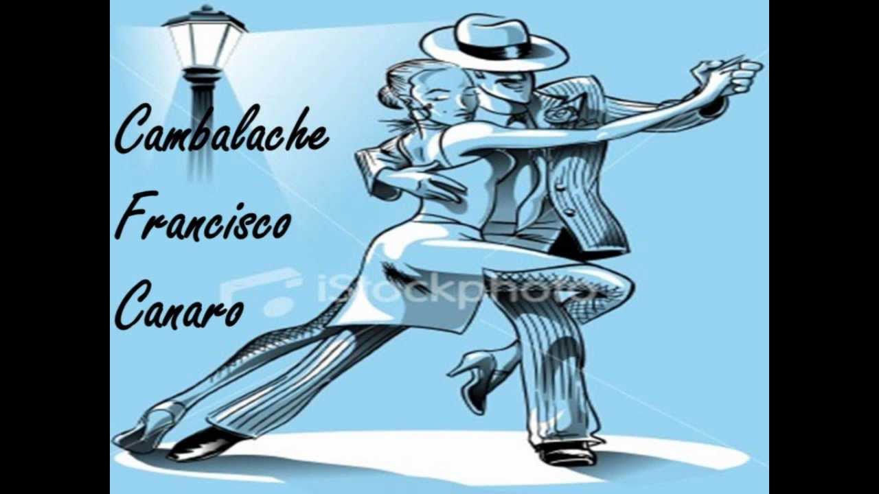 Watch Cambalache - Francisco Canaro on YouTube Watch Cambalache - Francisco Canaro on YouTube
