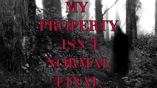 My Property Isn't Normal. (Final)