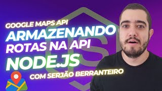 Como salvar rotas do Google Maps no Node.js com MongoDB