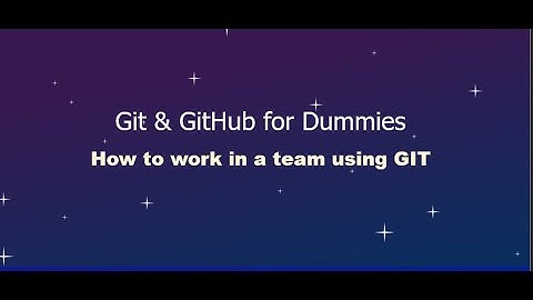 How to collaborate in projects using GIT and a version Control System.