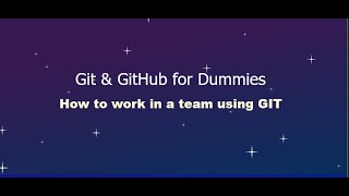 How to collaborate in projects using GIT and a version Control System.