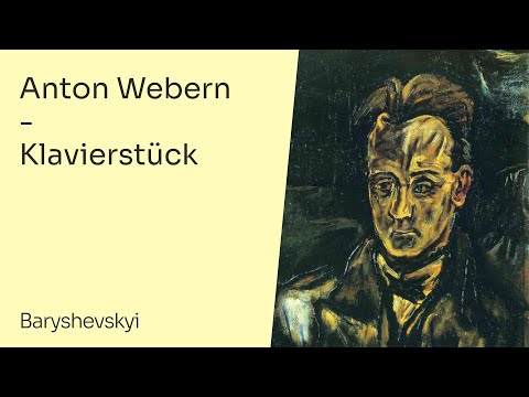 Anton Webern: Klavierstück. Performed by A. Baryshevskyi