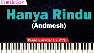 Andmesh - Hanya Rindu Karaoke Piano (FEMALE KEY)