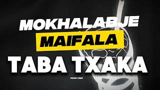 TABA TXAKA [ PROMO VIDEO | MOKHALABE MAIFALA | DOUBLE OO