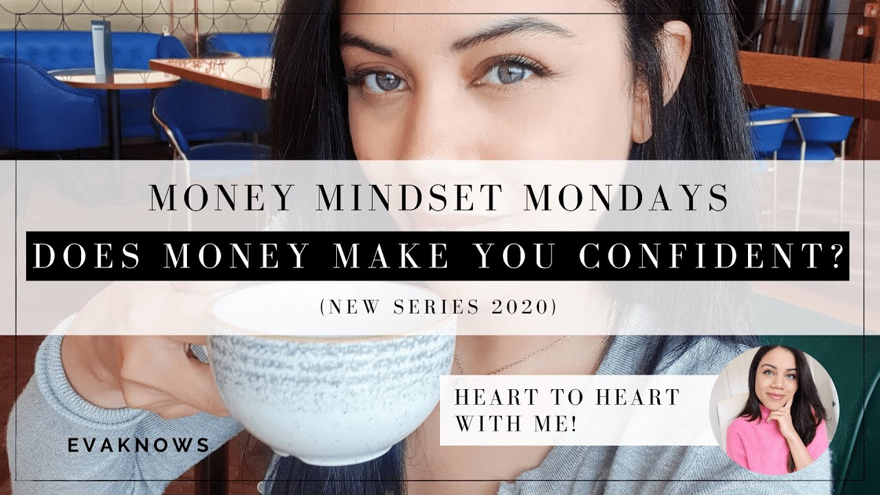 MONEY MINDSET MONDAY: THE TRUTH ABOUT MONEY AND CONFIDENCE! - YouTube