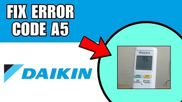 How To Fix Daikin Air Conditioner Fault Code A5