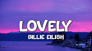 Billie Eilish - Lovely (Lyrics) Ft Khalid