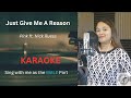 Just give me a reason female part only  karaoke  pink ft nick ruess