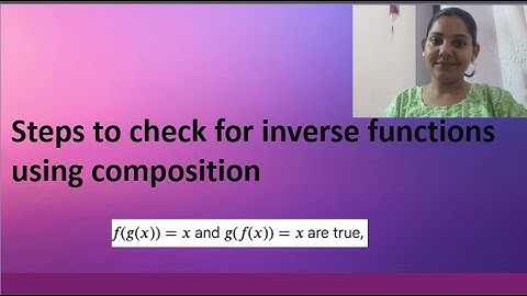 How to verify inverse functions by composition | Functions | Maths | Intelligent learners | S.M.G