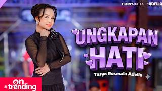 UNGKAPAN HATI - Tasya Rosmala Adella - OM ADELLA 🔥