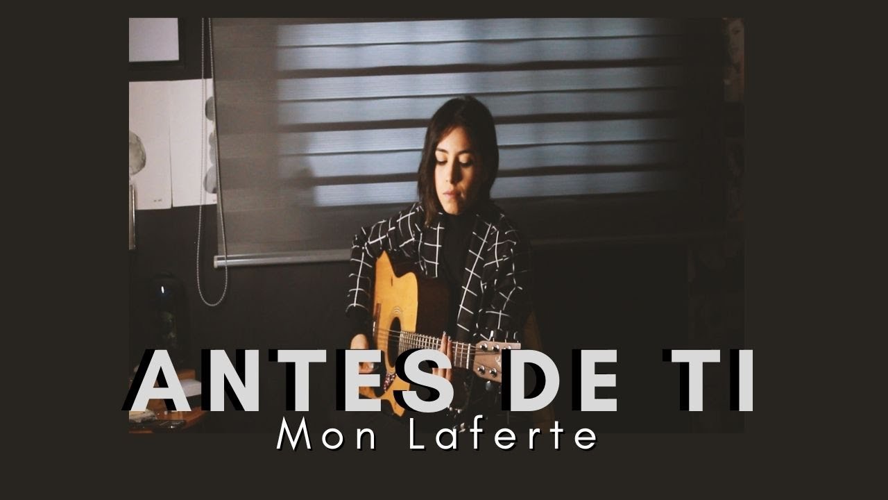 ANTES DE TI / MON LAFERTE ( COVER ) DANIELA CALVARIO Chords - Chordify