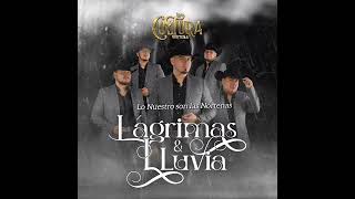 Lágrimas y Lluvias - La Cultura Norteña