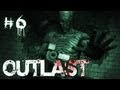 Outlast | Part 6 | CRAZY DOCTOR (SHUT UP NURSE!)