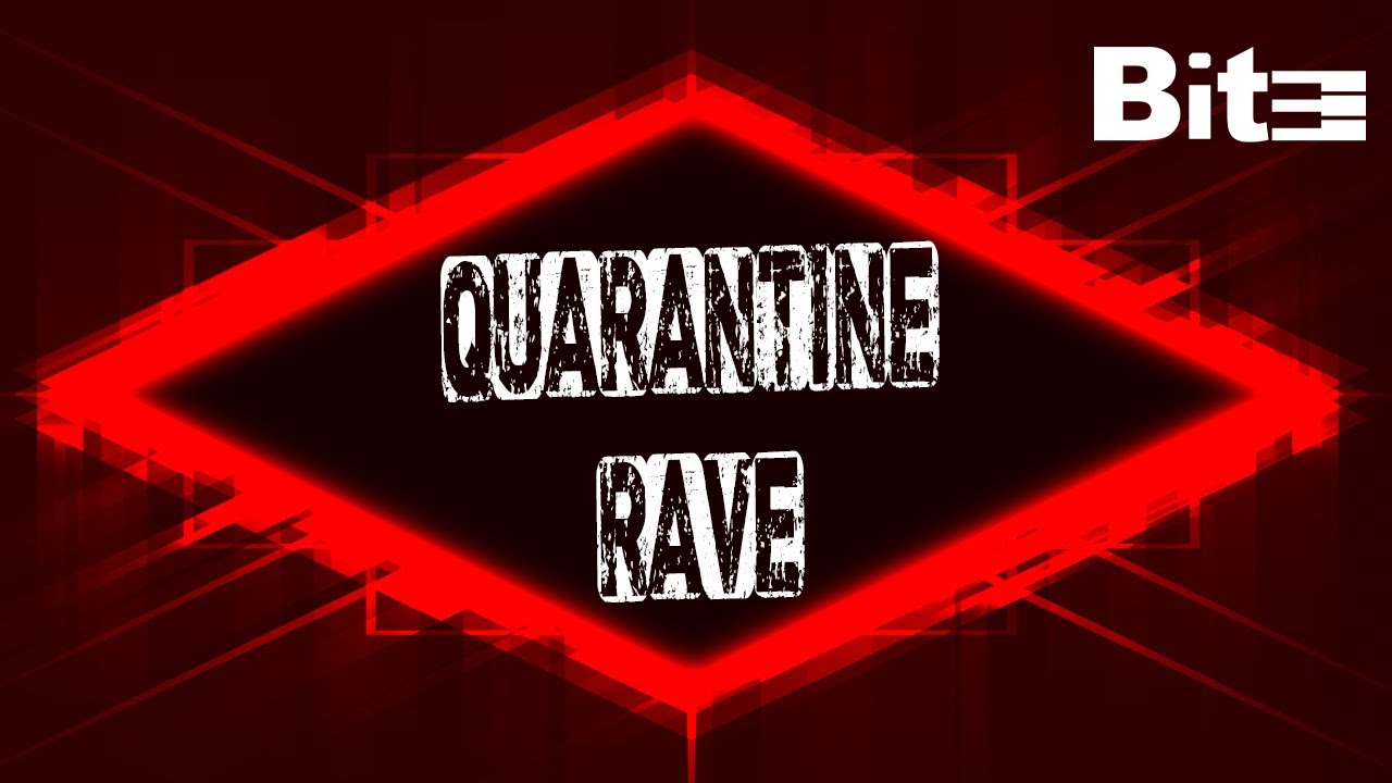 Quarantine Rave Bit3 - QUARANTINE RAVE (preview) - YouTube