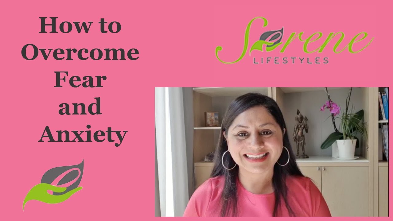 How to Overcome Fear and Anxiety - YouTube