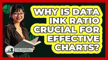 Why Is Data Ink Ratio Crucial For Effective Charts? - The Friendly Statistician