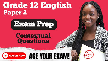 Grade 12 English Paper 2 | Essay & Contextual Questions | Matric Exam Prep (CAPS | NSC | DBE | IEB)