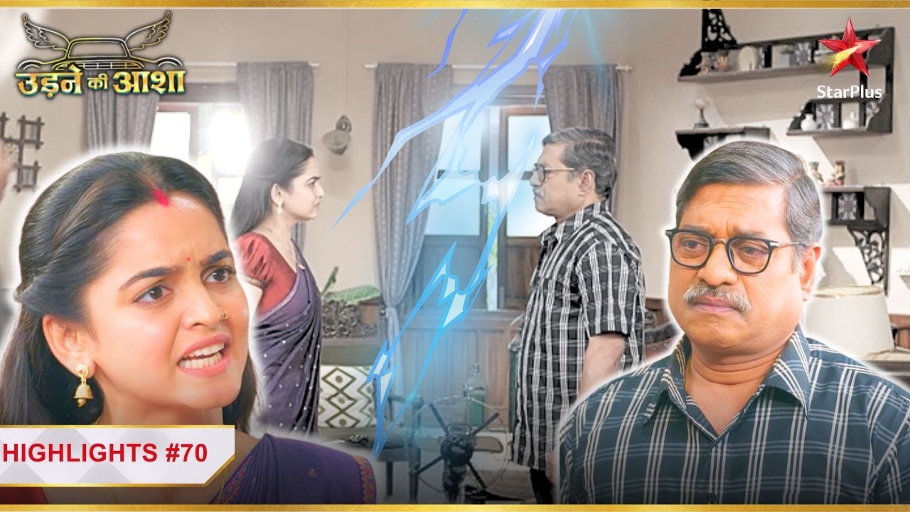 Sayali ne kiya Paresh ko blame! | Ep.70 | Highlights | Udne Ki Aasha | Mon-Sun | 9PM