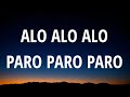 NEJ - Alo Alo Alo Paro Paro Paro (Song TikTok) (Speed Up Lyrics)