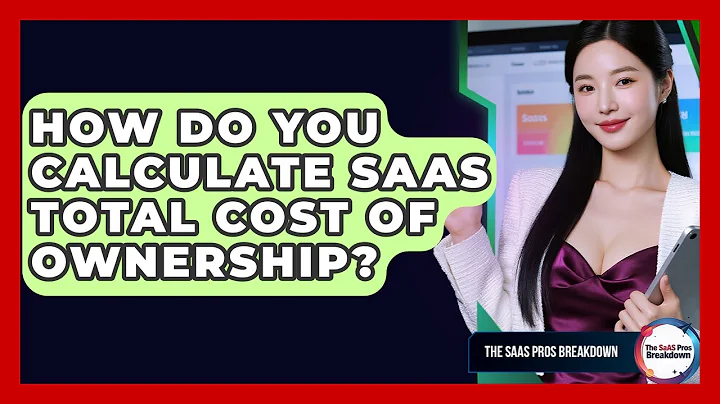How Do You Calculate SaaS Total Cost Of Ownership? - The SaaS Pros Breakdown