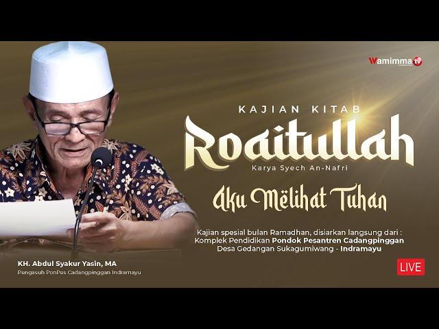 🔴Live Kajian Kitab Roaitullah Bersama Buya Syakur | Kajian Ramadhan 29/3/2023 class=