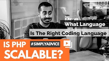 Is PHP Scalable? | Why web developers love PHP #SimplyPHP