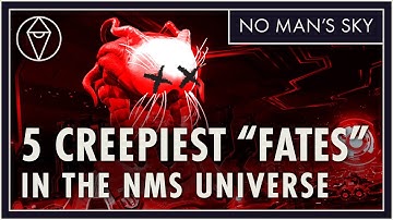 5 Creepiest Fates in No Man