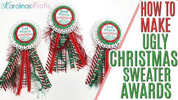 How to Make Ugly Christmas Sweater Rosette Ribbon Awards TUTORIAL and SVG Files