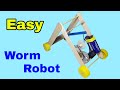 How To Make a Worm Robot | Easy Science Projects