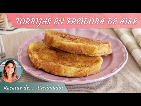 TORRIJAS en FREIDORA DE AIRE, ¡súper jugosas y sin apenas aceite!