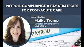 PHCA Webinar: Payroll Compliance & Pay Strategies For Post-Acute Care