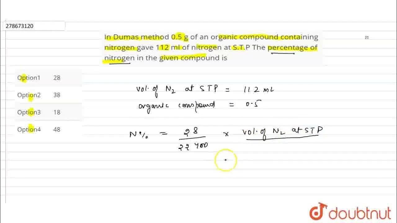 In dumas method 0 5 g of an organic compound containing nitrogen gave