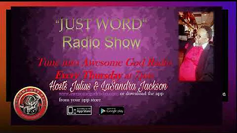 The Just Word Show  with special guest Dr. Dana Neal