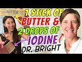 Eat 1 stick of butter a day dr brights steps to fat loss with happy hormones libido  energy