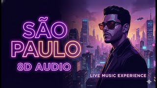 São Paulo The Weeknd 8D Audio Use Headphones