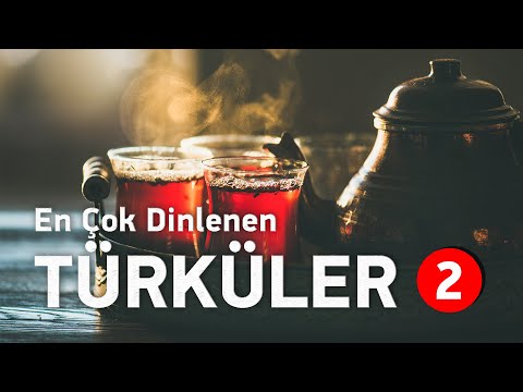 En Çok Dinlenen Türküler | Editörün Özel Seçimi - Bölüm 2